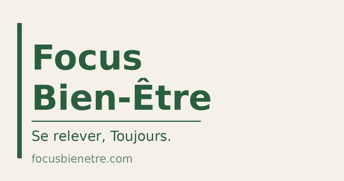 Image de partage social Focus Bien-Être — Se relever, Toujours.